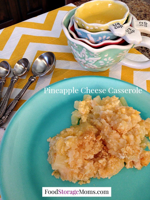 Pineapple Cheese Casserole Food Storage Moms