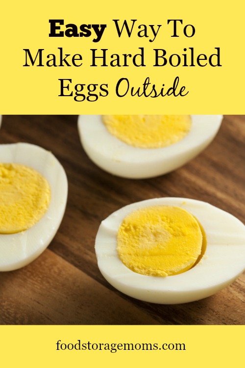 Easy Way To Make Hard Boiled Eggs Outside