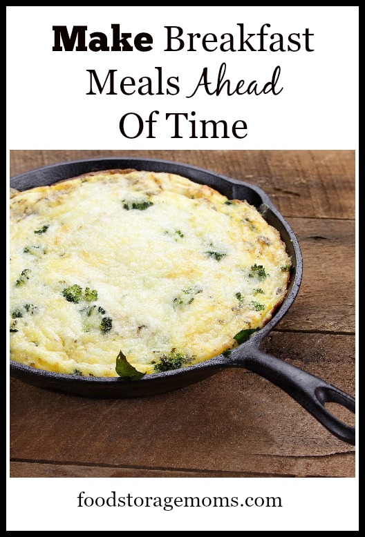 Make Breakfast Meals Ahead Of Time Today