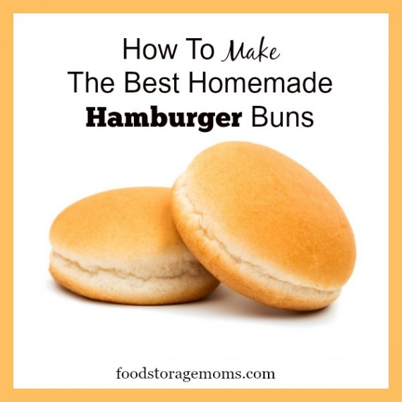 How To Make The Best Homemade Hamburger Buns | by FoodStorageMoms.com