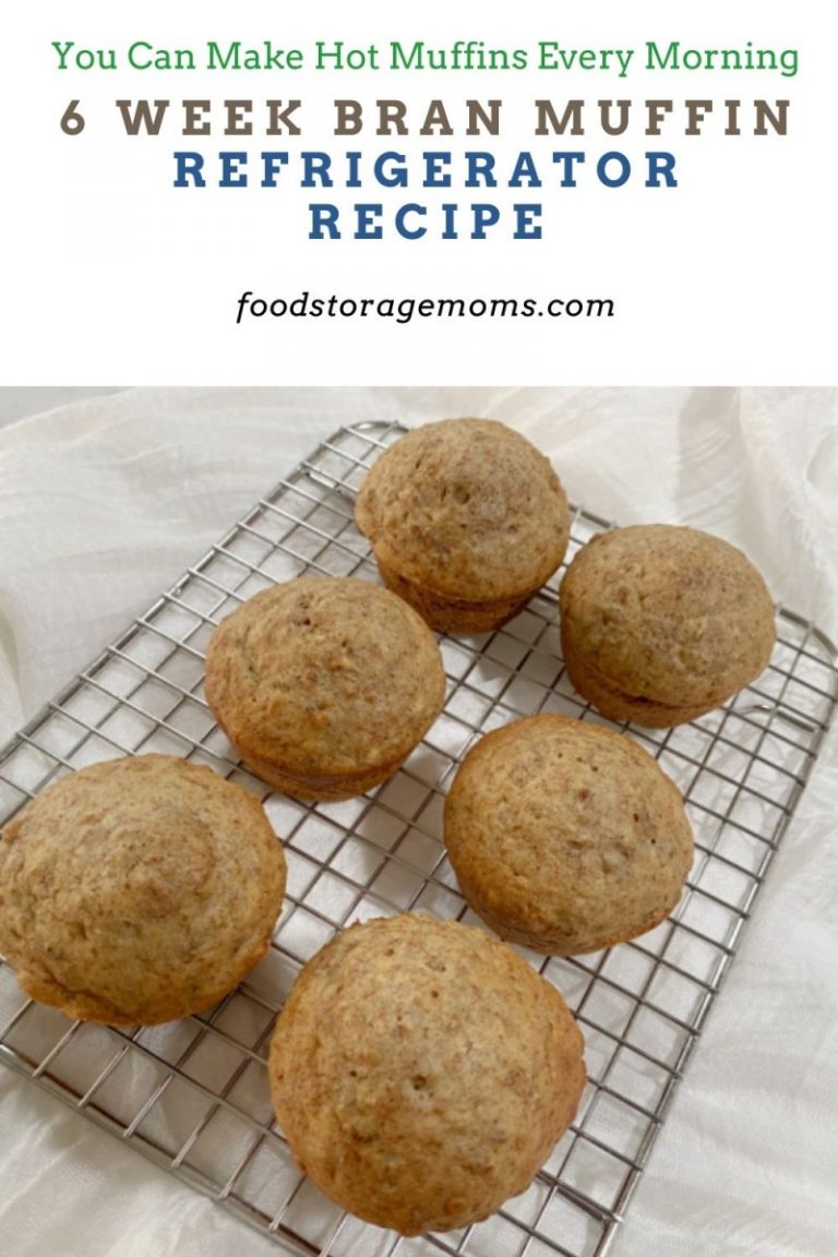 6 Week Bran Muffin Refrigerator Recipe Food Storage Moms