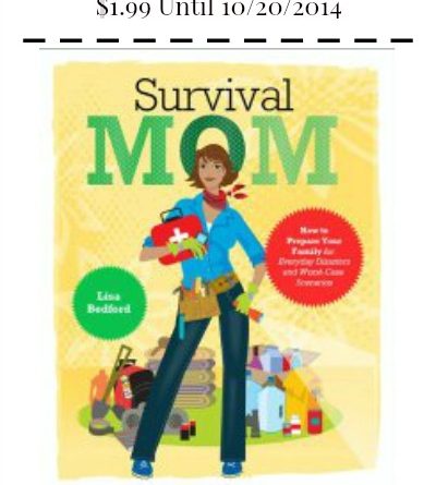 Survival Mom Kindle Book on sale through Oct.20th, 2014-Fantastic price | via www.foodstoragemoms.com