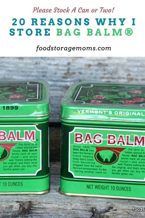 20 Reasons Why I Store Bag Balm®