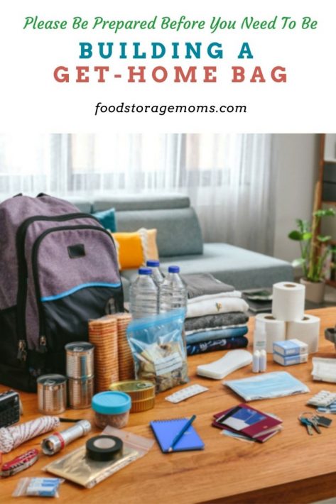 https://www.foodstoragemoms.com/wp-content/uploads/2019/01/Building-A-Get-Home-Bag-P-473x710.jpeg