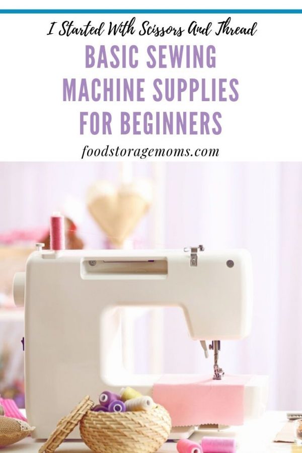 Beginner Sewing Supplies - what do you really need?