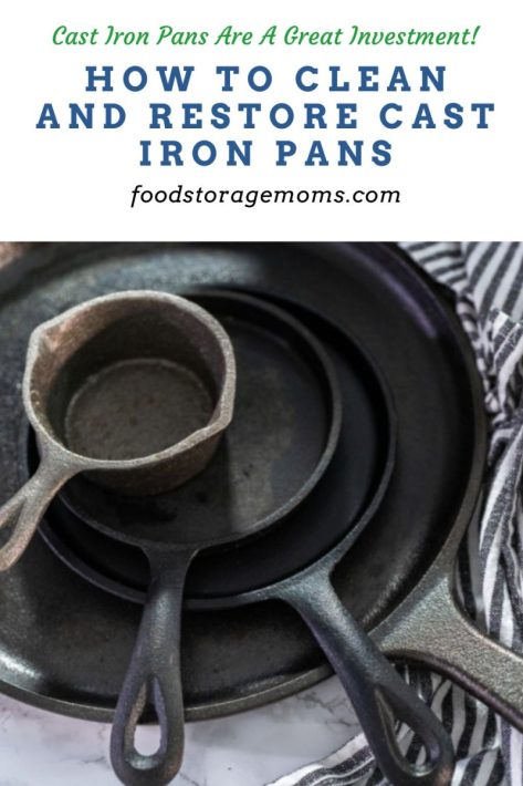 How To Clean And Restore Cast Iron Pans