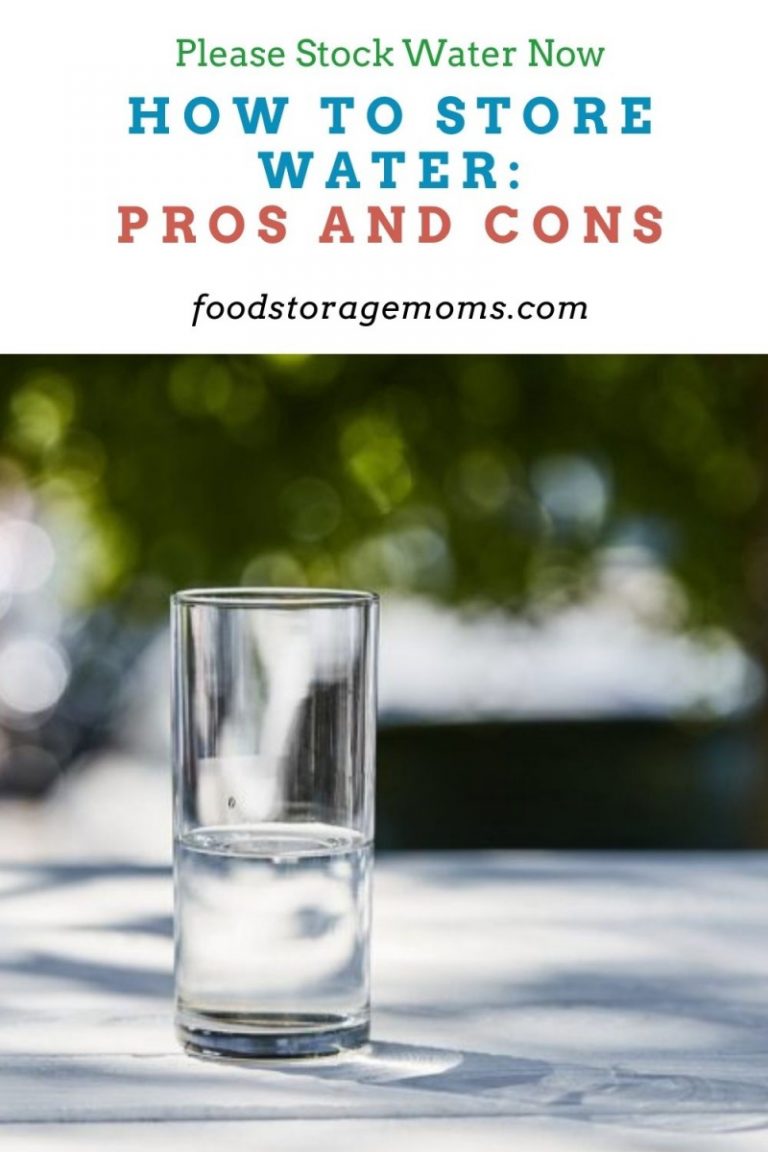 How To Store WaterPros And Cons Food Storage Moms