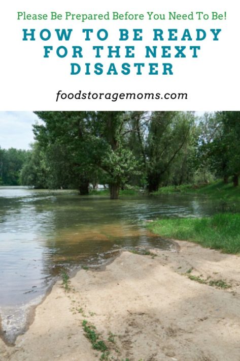 How To Be Ready For The Next Disaster