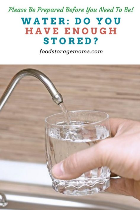 Water: Do You Have Enough Stored?