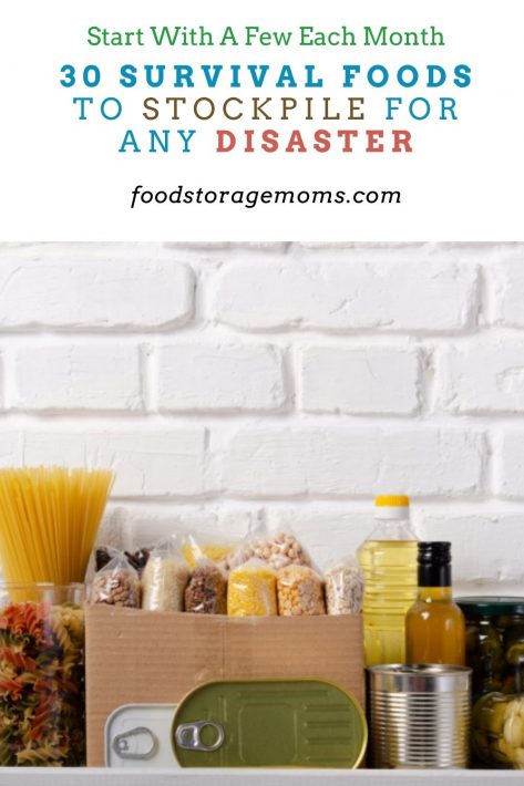 30 Survival Foods to Stockpile for Any Disaster