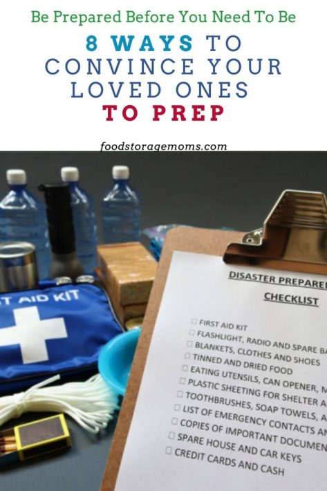 8 Ways to Convince Your Loved Ones to Prep