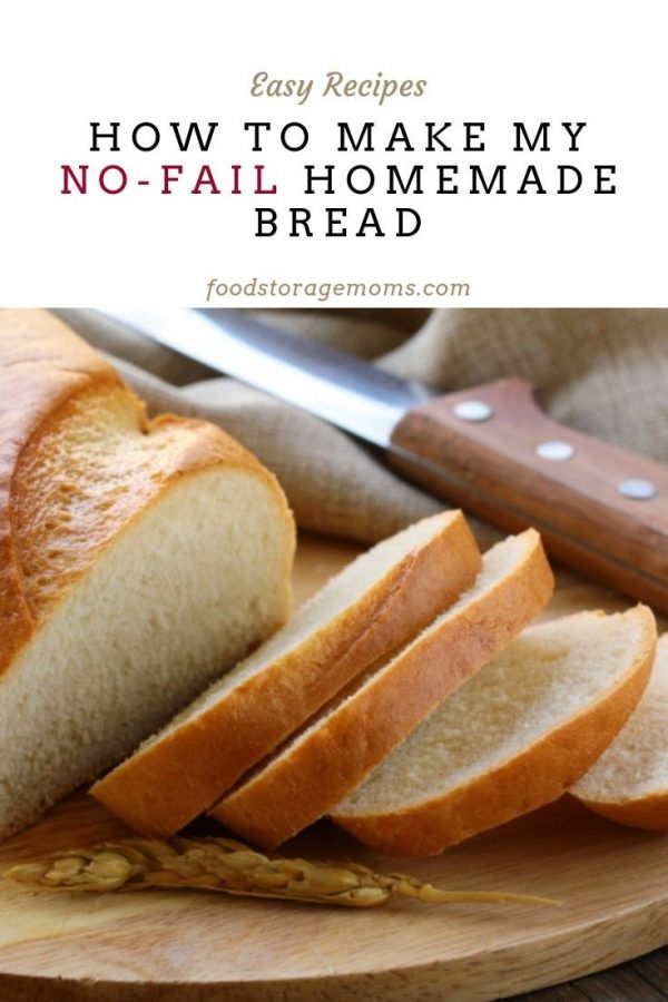 How To Make My No-Fail Homemade Bread