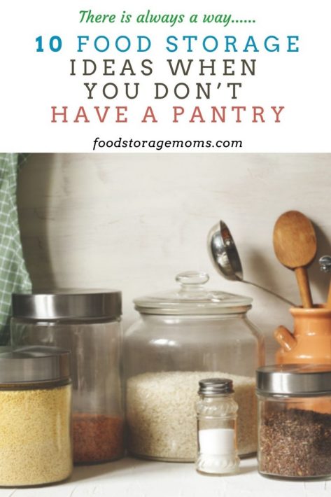 10 Food Storage Ideas When You Don’t Have a Pantry