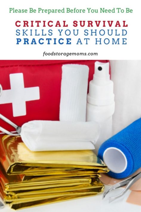 Critical Survival Skills You Should Practice at Home