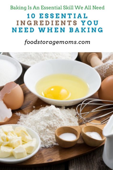 10 Essential Ingredients You Need When Baking