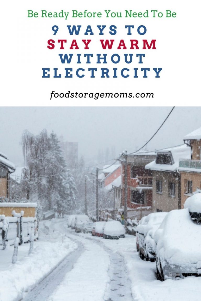 9 Ways to Stay Warm Without Electricity Food Storage Moms