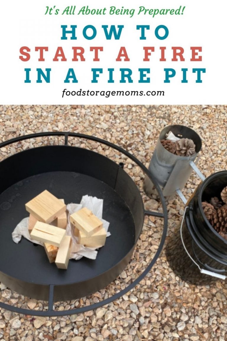 How To Start A Fire In A Fire Pit - Food Storage Moms