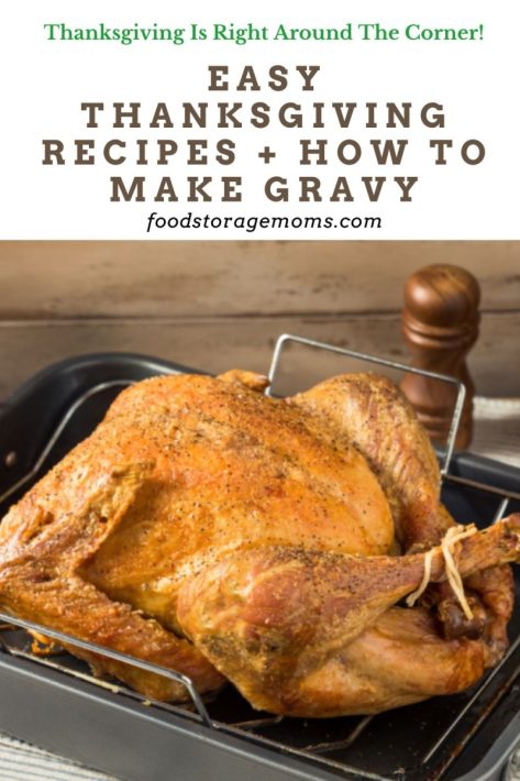 Easy Thanksgiving Recipes + How to Make Gravy
