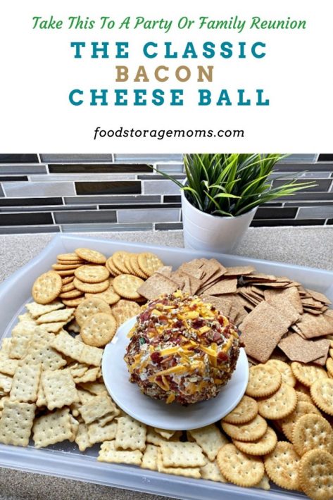 The Classic Bacon Cheese Ball - Food Storage Moms