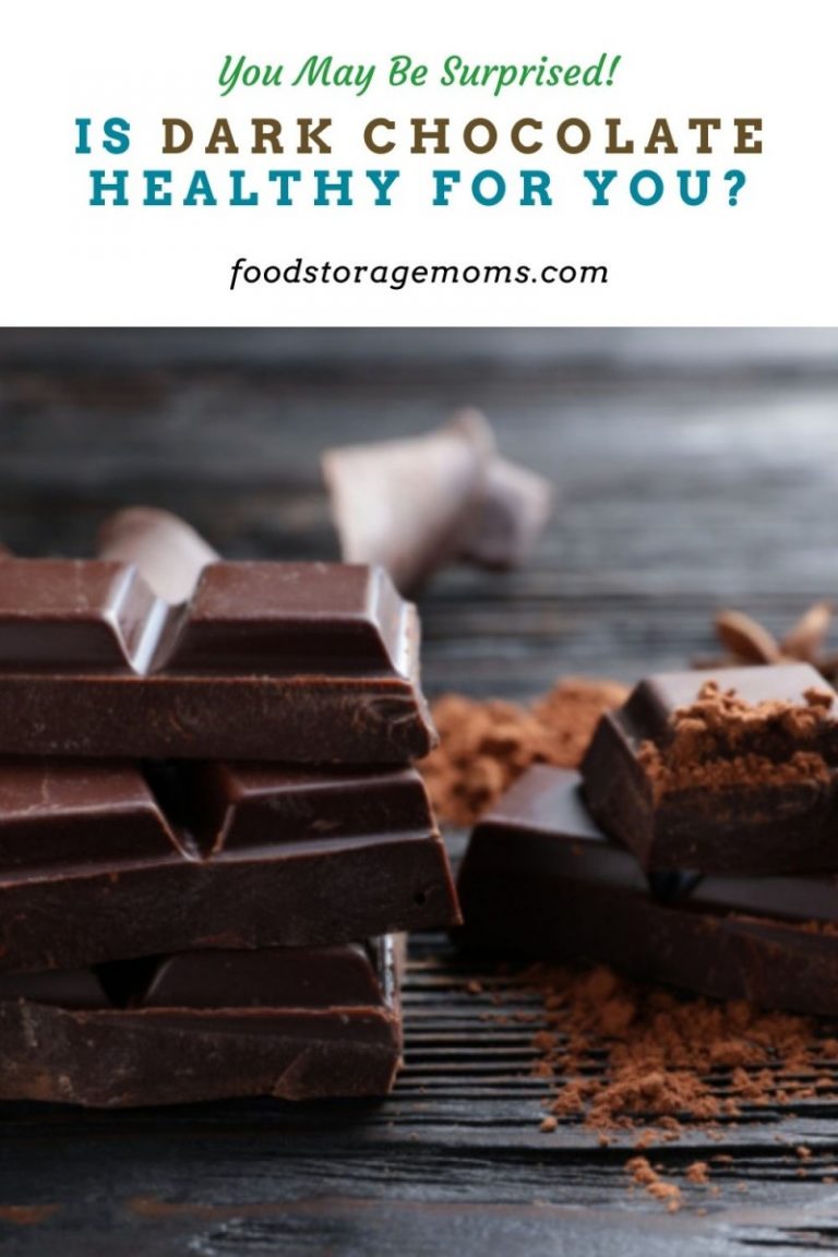 Is Dark Chocolate Healthy For You? Food Storage Moms