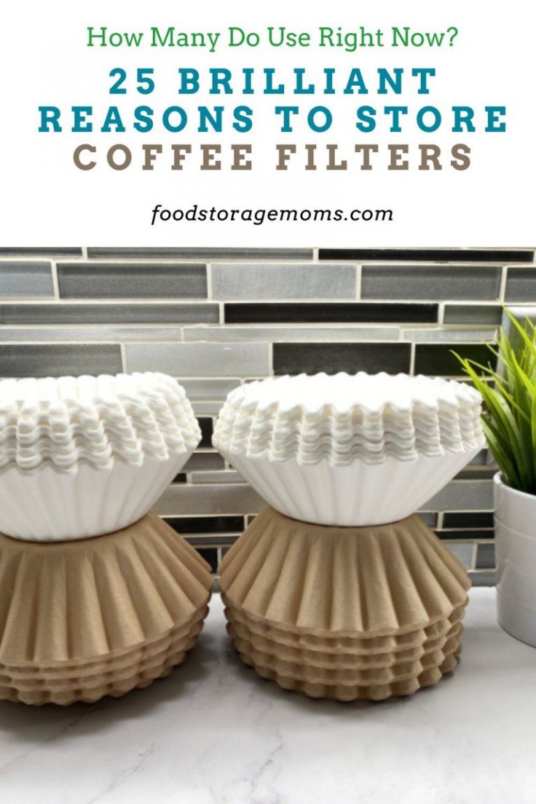 25 Brilliant Reasons to Store Coffee Filters Food Storage Moms