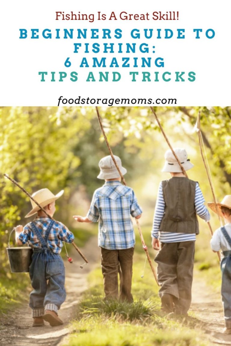 Beginners Guide to Fishing 6 Amazing Tips and Tricks Food Storage Moms