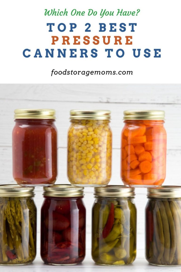 Top 2 Best Pressure Canners to Use Food Storage Moms