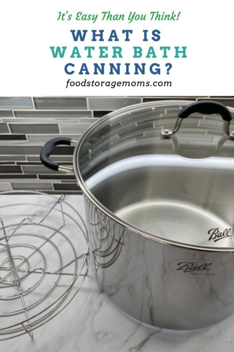 What is Water Bath Canning?