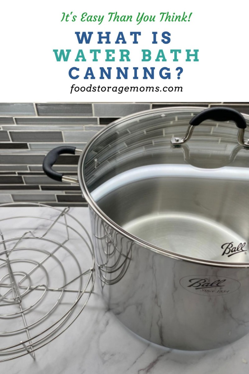 What is Water Bath Canning? Food Storage Moms