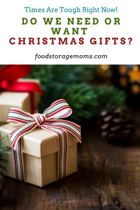 Do We Need Or Want Christmas Gifts?