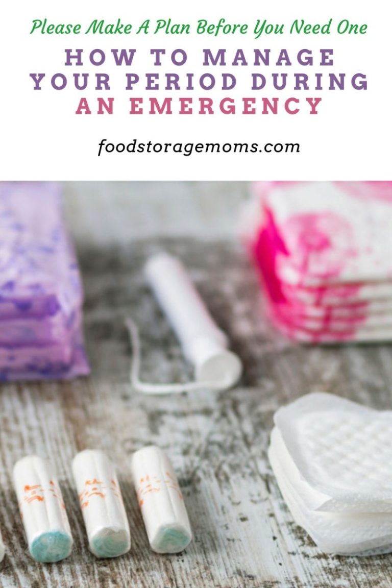 How to Manage Your Period During an Emergency - Food Storage Moms
