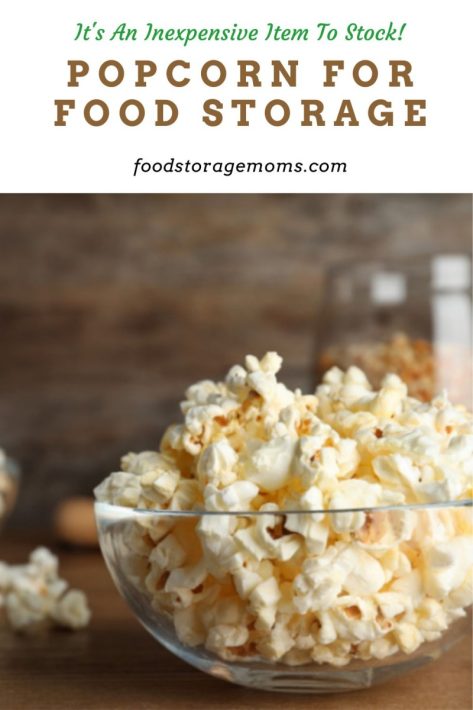 Popcorn for Food Storage