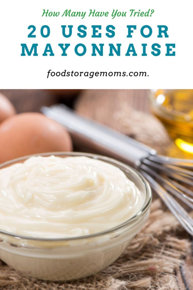 20 Uses for Mayonnaise Food Storage Moms