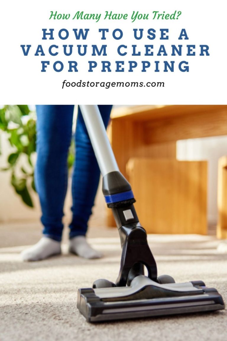 How to Use a Vacuum Cleaner for Prepping Food Storage Moms