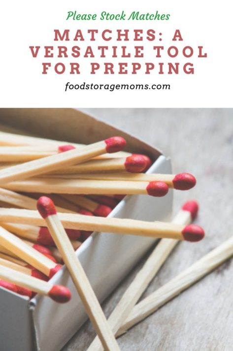 Matches: A Versatile Tool for Prepping