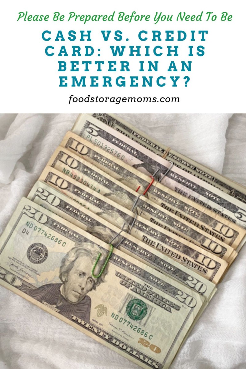 Cash vs. Credit Card: Which is Better in an Emergency? - Food Storage Moms