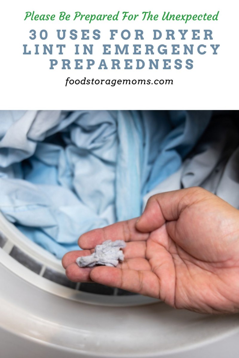 30 Uses For Dryer Lint In Emergency Preparedness