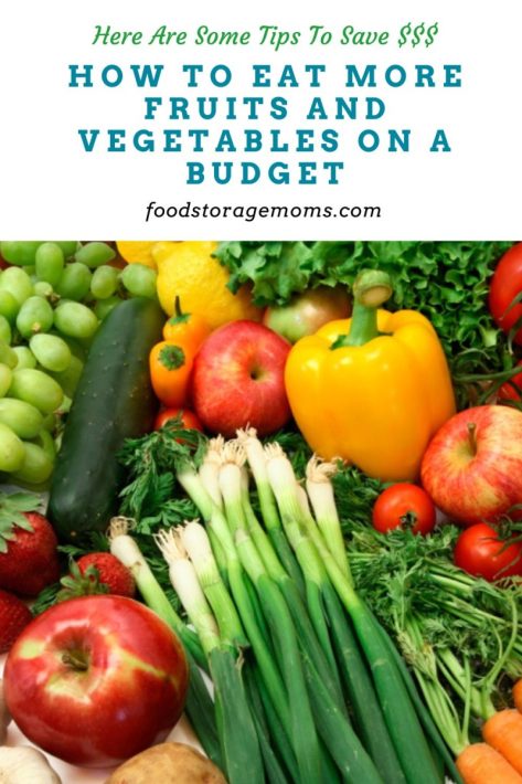 How to Eat More Fruits and Vegetables on a Budget