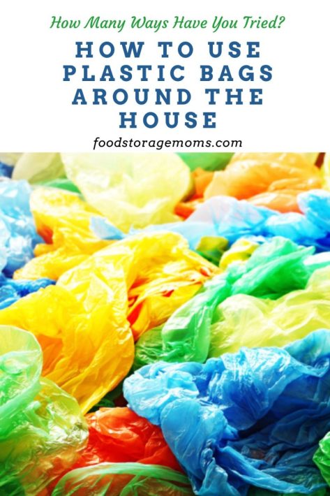 How to Use Plastic Bags Around the House