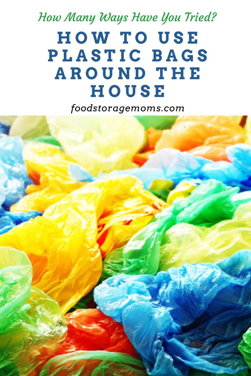 How To Use Plastic Bags Around The House