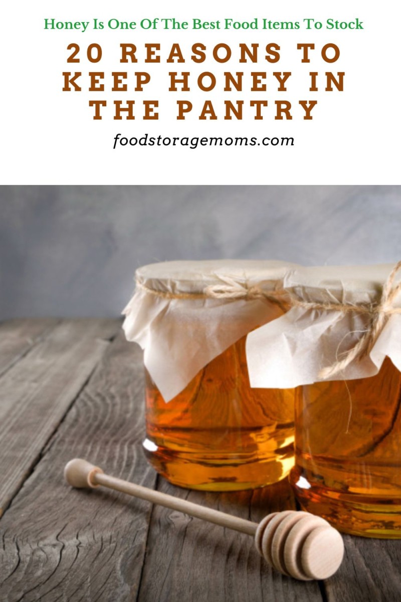 20 Reasons to Keep Honey in the Pantry Food Storage Moms