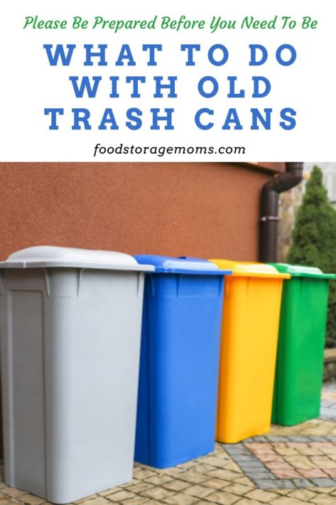 What To Do With Old Trash Cans