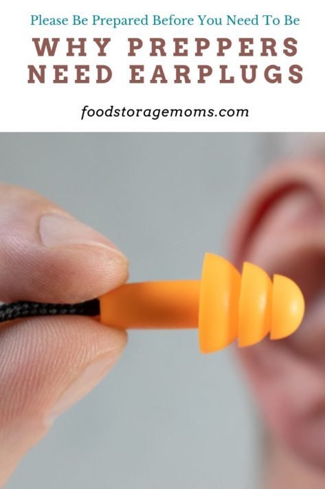 Why Preppers Need Earplugs