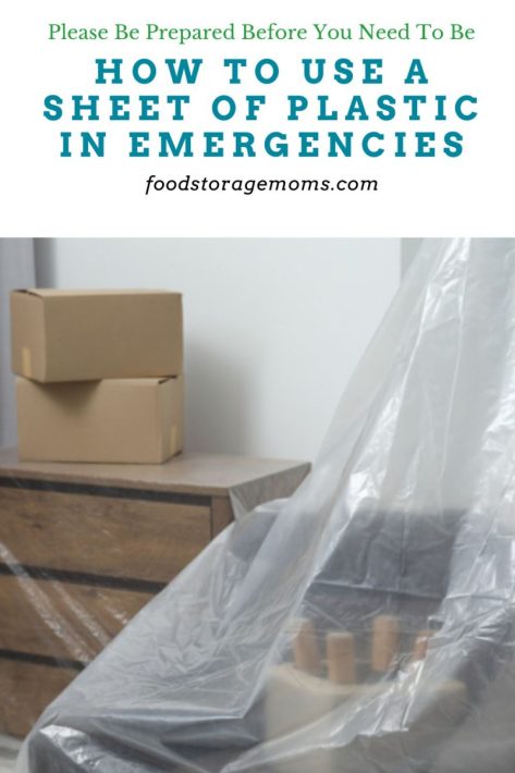 How to Use a Sheet of Plastic in Emergencies