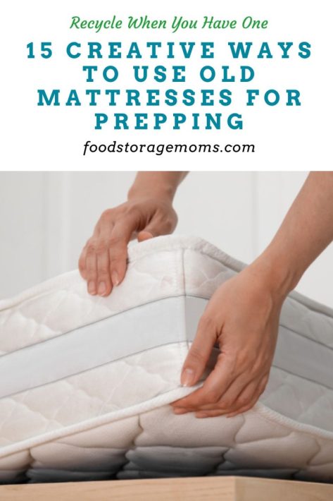 15 Creative Ways to Use Old Mattresses for Prepping
