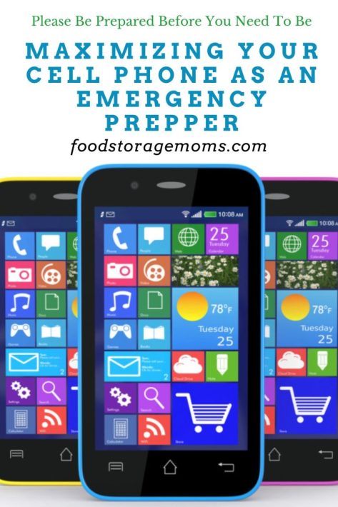 Maximizing Your Cell Phone as an Emergency Prepper