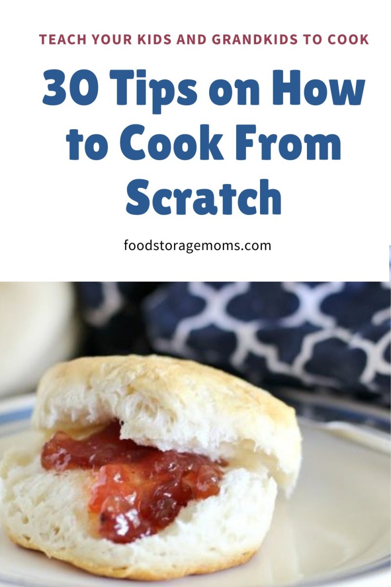 30 Tips on How to Cook From Scratch - Food Storage Moms