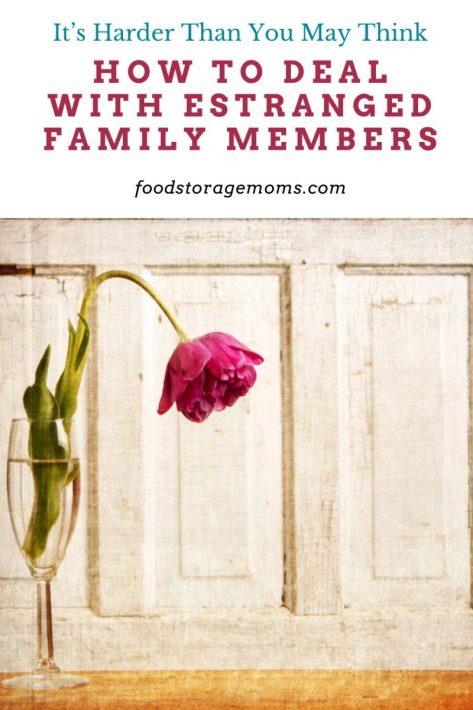 How To Deal With Estranged Family Members